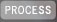 Process